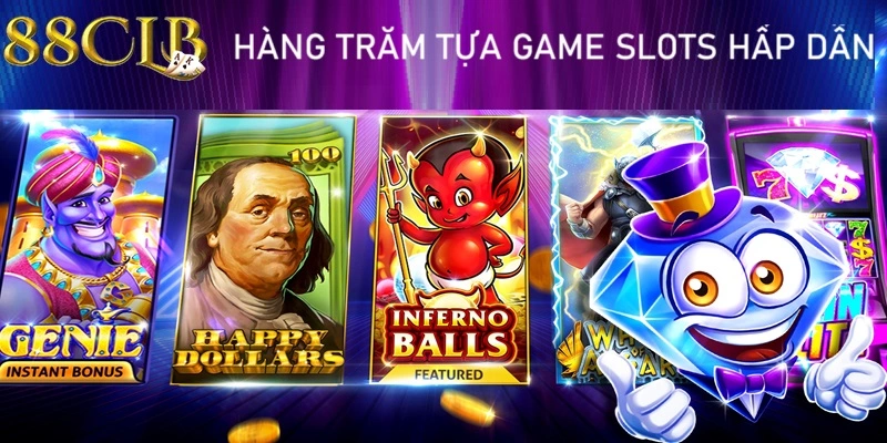 88CLB sở hữu kho Game Slots hấp dẫn, phong phú 88CLB sở hữu kho Game Slots hấp dẫn, phong phú