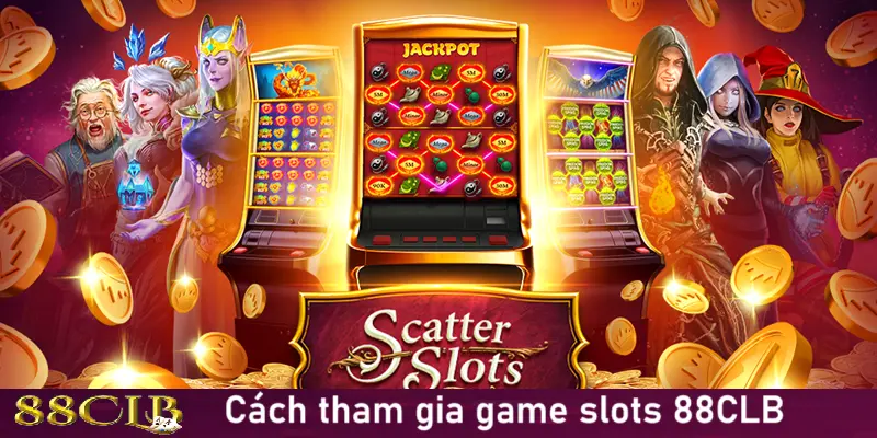 Chỉ với 4 bước đơn giản bạn đã có thể tham gia Game Slots 88CLB Chỉ với 4 bước đơn giản bạn đã có thể tham gia Game Slots 88CLB