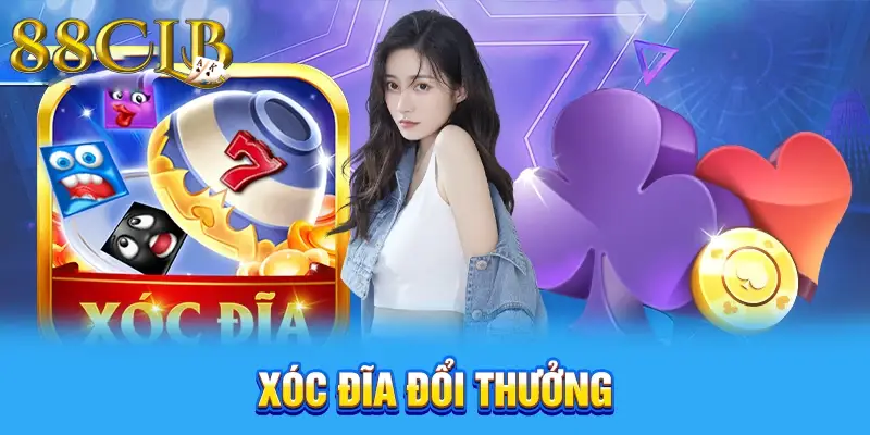Cược xóc đĩa đổi thưởng tại 88CLB có tính bảo mật cao Cược xóc đĩa đổi thưởng tại 88CLB có tính bảo mật cao